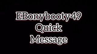 EBonybooty49 quick messages for fans